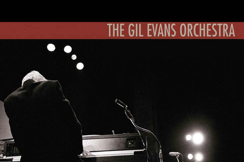 The Gil Evans Orchestra