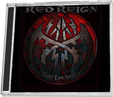 Red Reign - "Don't Look Back" CD