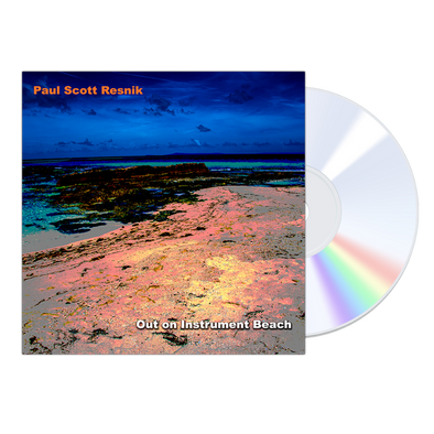 Paul Scott Resnik - 'Out On Instrument Beach' CD