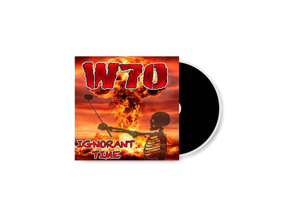 W70 - 'Ignorant Time' CD