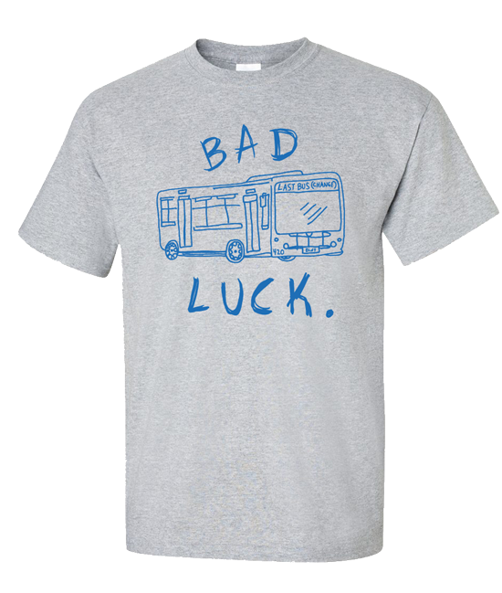 Bad Luck "Last Bus" Shirt