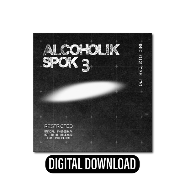 Alcoholik Spok - "Alcoholik Spok 3" Digital Download