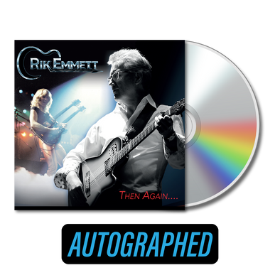 Rik Emmett - "Then Again..." Autographed CD
