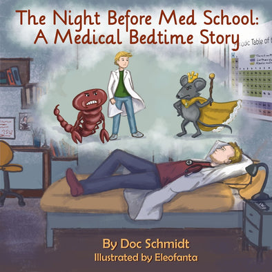 The Night Before Med School - A Medical Bedtime Story