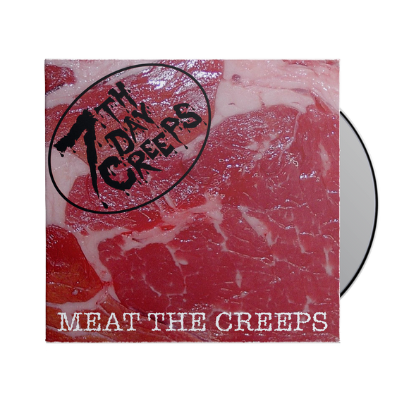 7th Day Creeps - "Meat The Creeps" CD