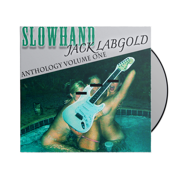 "Slowhand" Jack Labgold - "Anthology Volume One" CD