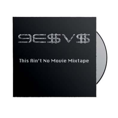 9E$V$ - "This Ain't No Movie Mixtape" CD
