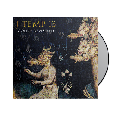 J TEMP 13 - "Cold Revisited" CD