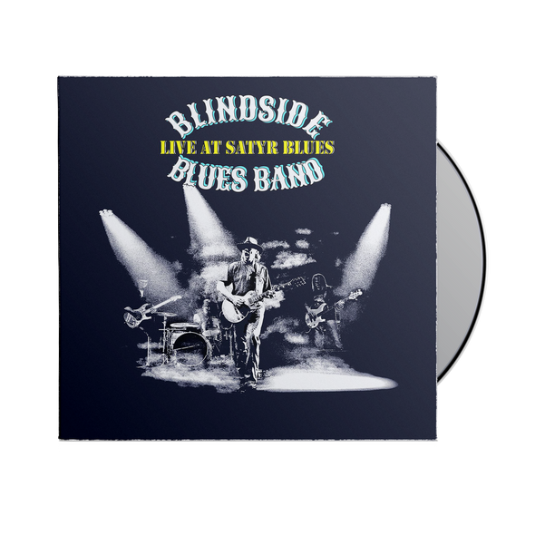 Blindside Blues Band - "Live from Satyr Blues" CD