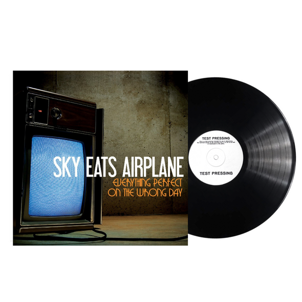 Sky Eats Airplane - "Everything Perfect On The Wrong Day" Test Pressing