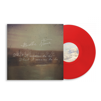 Belle Noire "What It Means To Be" Red Vinyl