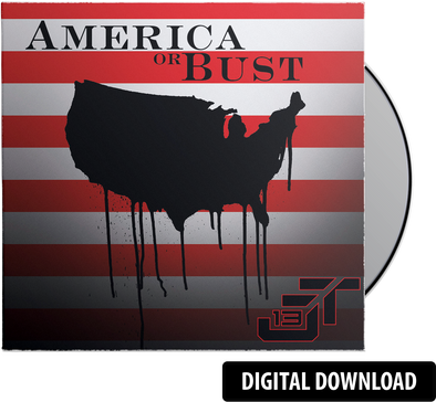 J TEMP 13 - America Or Bust Digital Download
