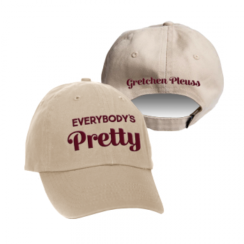 Gretchen Pleuss "Everybody's Pretty" Dad Hat