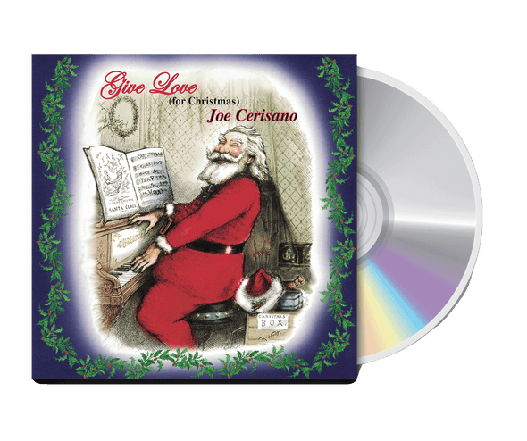 Joe Cerisano - 'Give Love (For Christmas)' CD