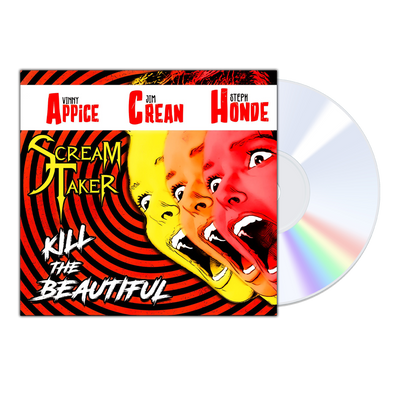 Scream Taker - "Kill The Beautiful" CD