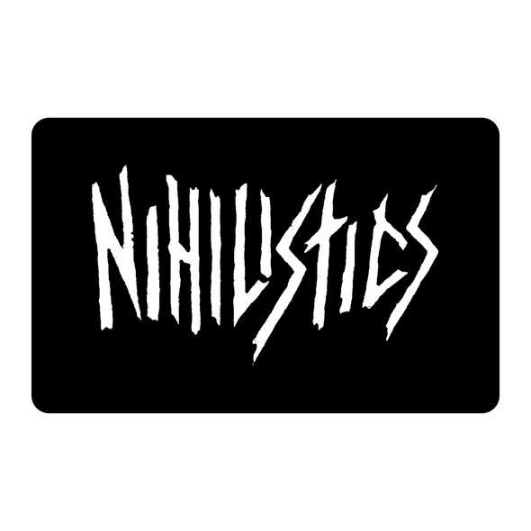 Nihilistics - Sticker