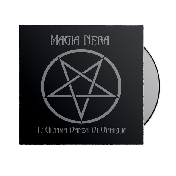 Magia Nera - "L'Ultima Danza Di Ophelia" CD