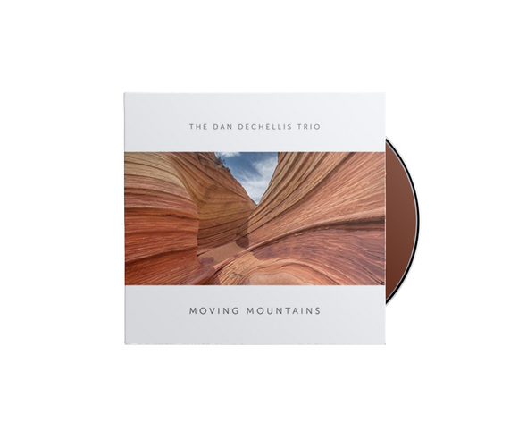 The Dan DeChellis Trio - Moving Mountains CD